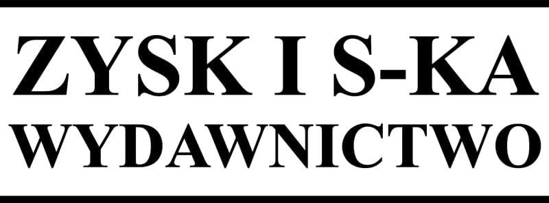 Zysk i S-ka Wydawnictwo Zysk i S-ka Wydawnictwo