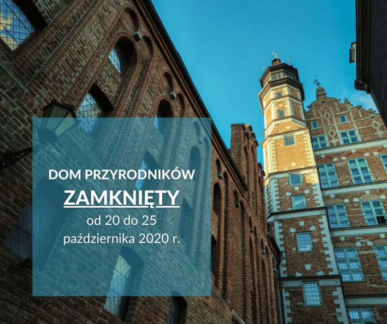 Dom przyrodników zamknięty